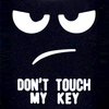 DON'T TOUCH MY KEY